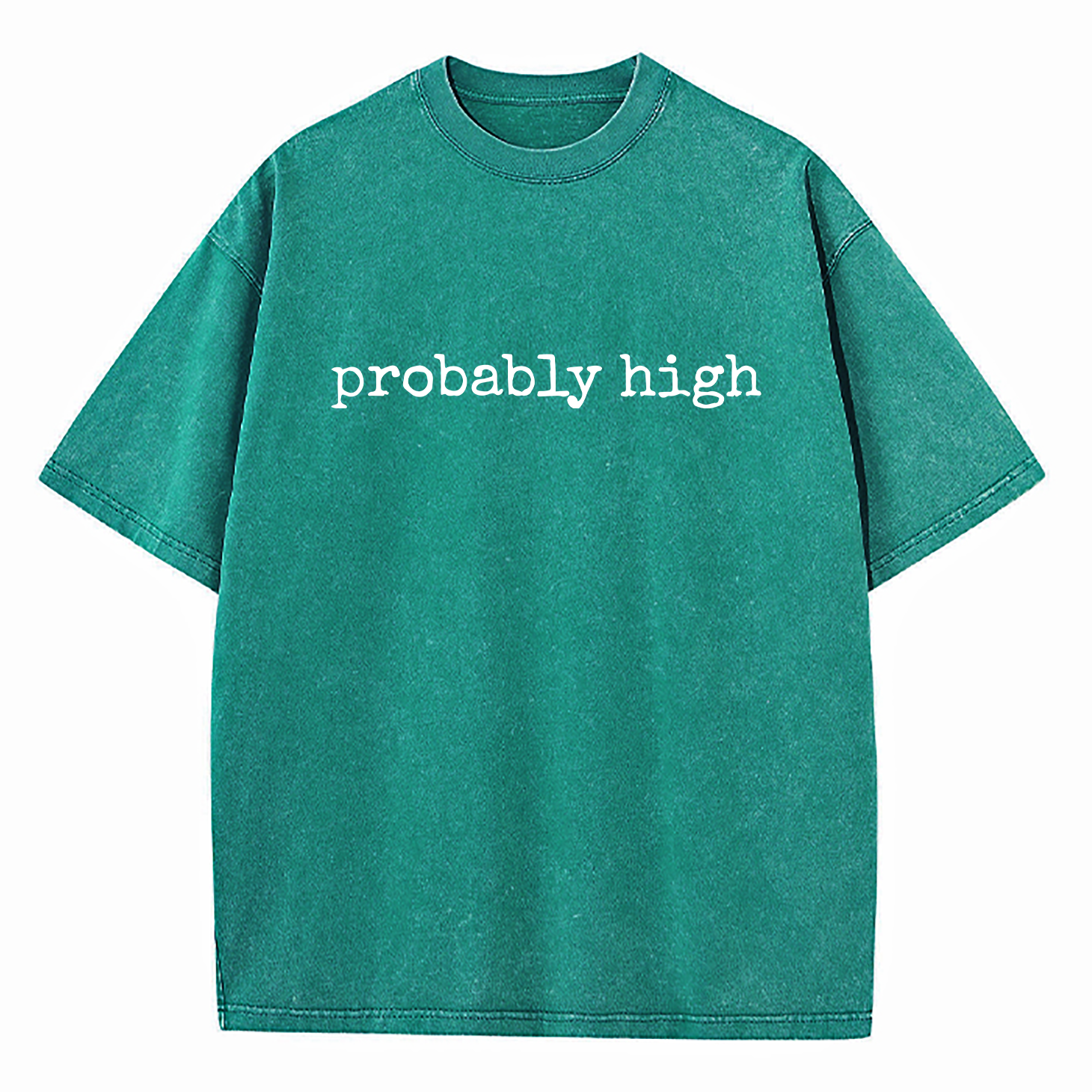 Probably High Washed T-Shirt