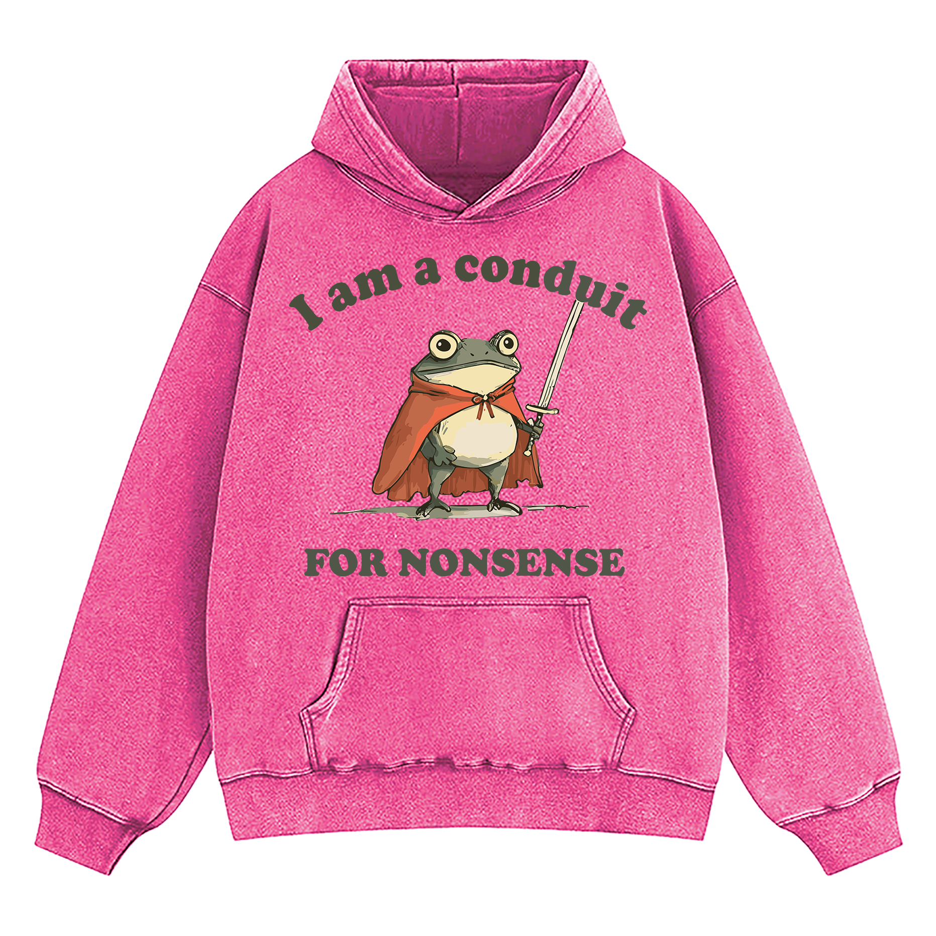 I Am A Conduit For Nonsense Washed Hoodie