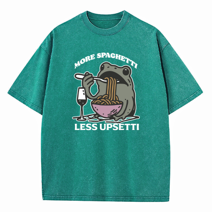 More Spaghetti Less Upsetti Washed T-Shirt