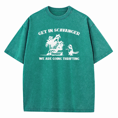 Get In Scavenger We're Going Thrifting Raccoon Washed T-Shirt
