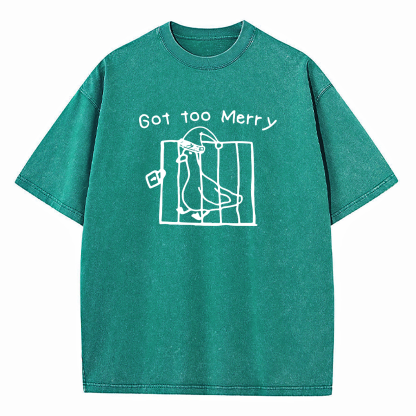 Got Too Merry Washed T-Shirt