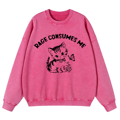 Rage Consumes Me Washed Sweatshirt