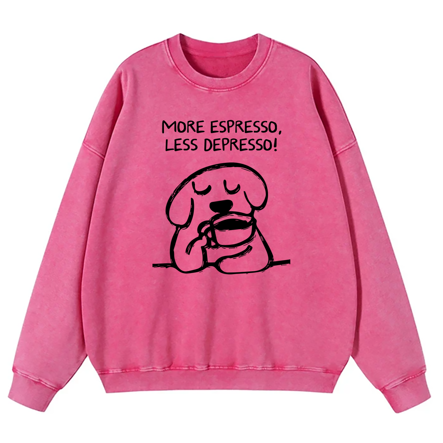 More Espresso Less Depresso Washed Sweatshirt