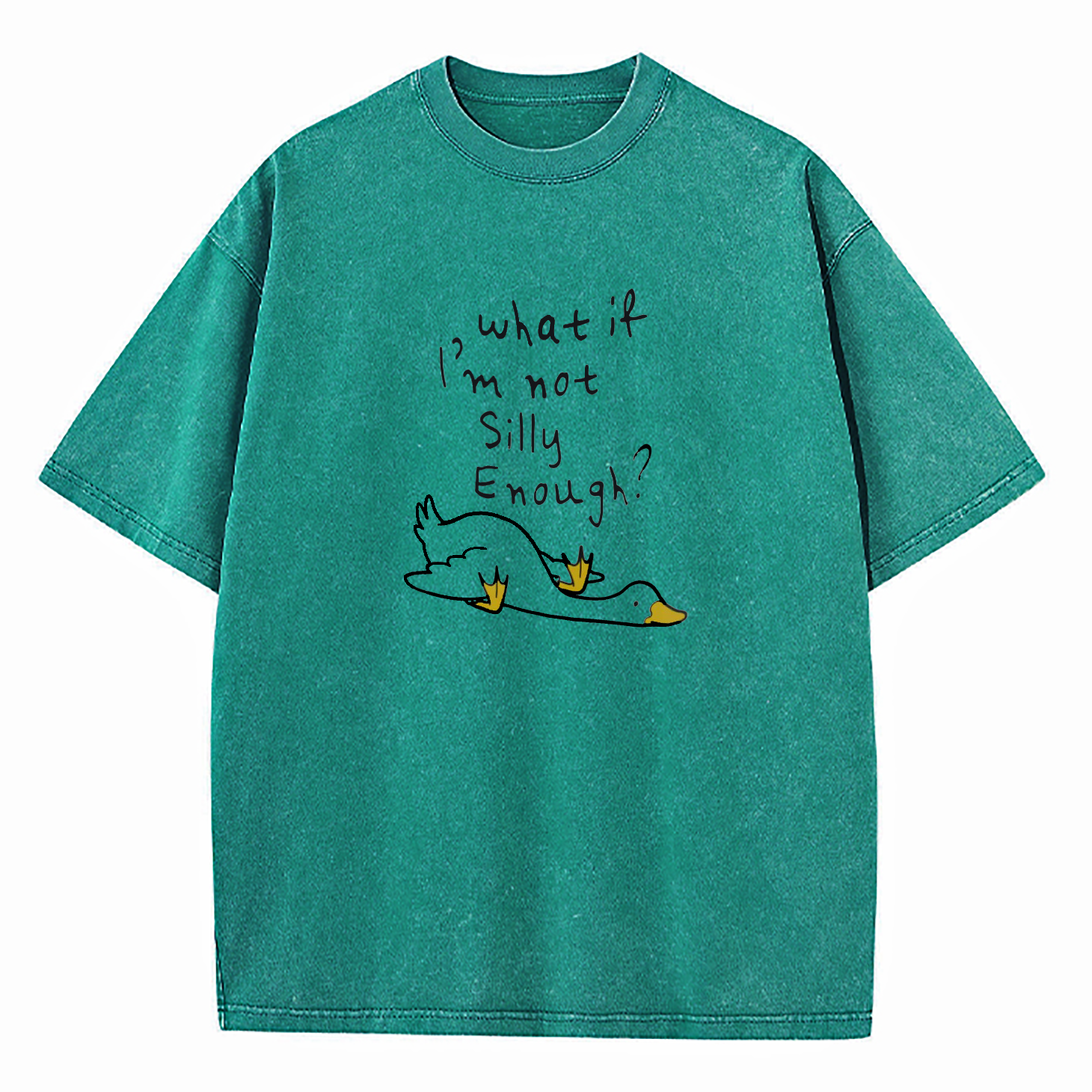 What If I'm Not Silly Enough Washed T-Shirt