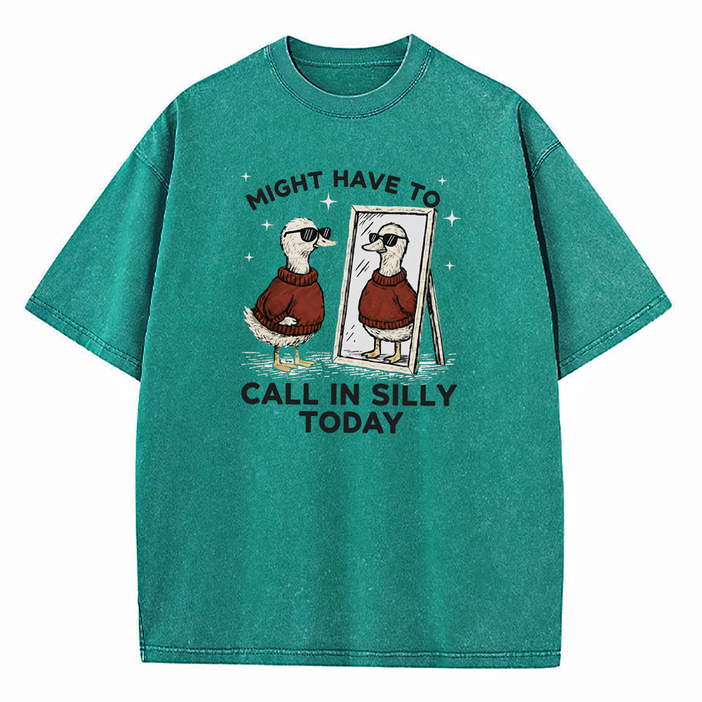 Might Have to Call in Silly Today Washed T-Shirt