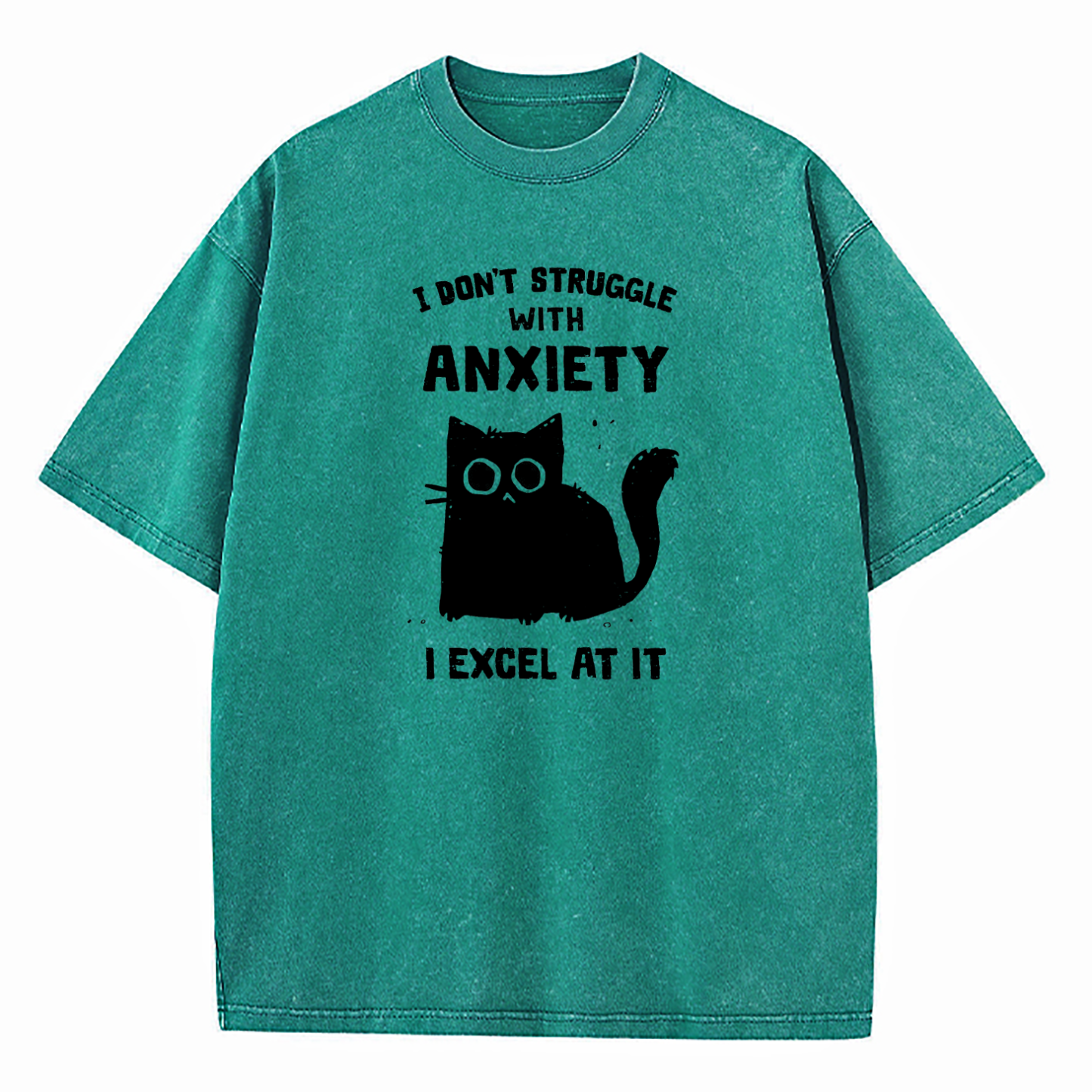 I Don’t Struggle With Anxiety I Excel At It Washed T-Shirt