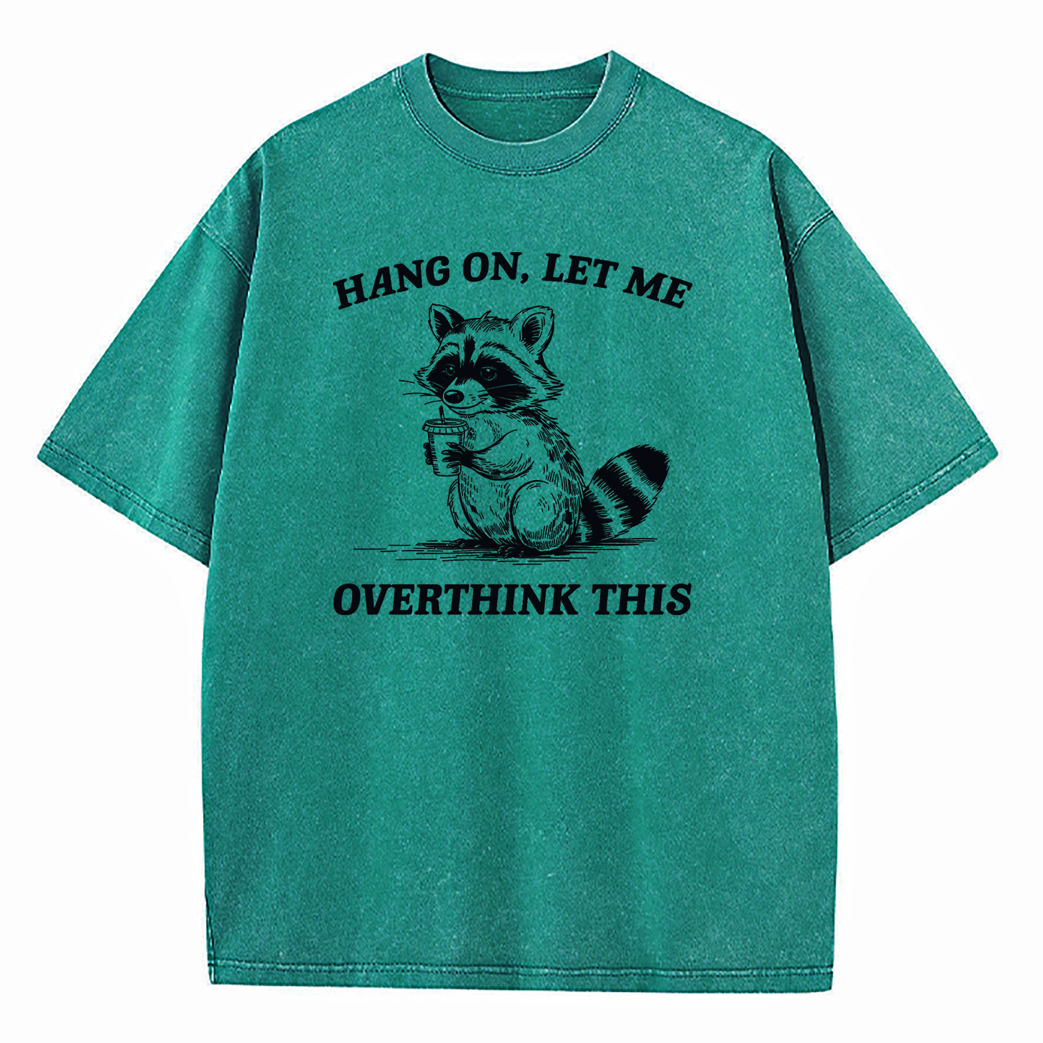 Hang On Let Me Overthink This Washed T-Shirt