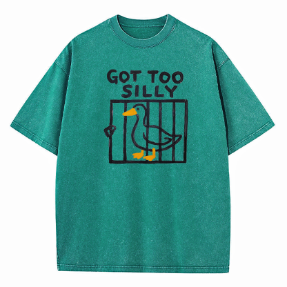 Got Too Silly Washed T-Shirt