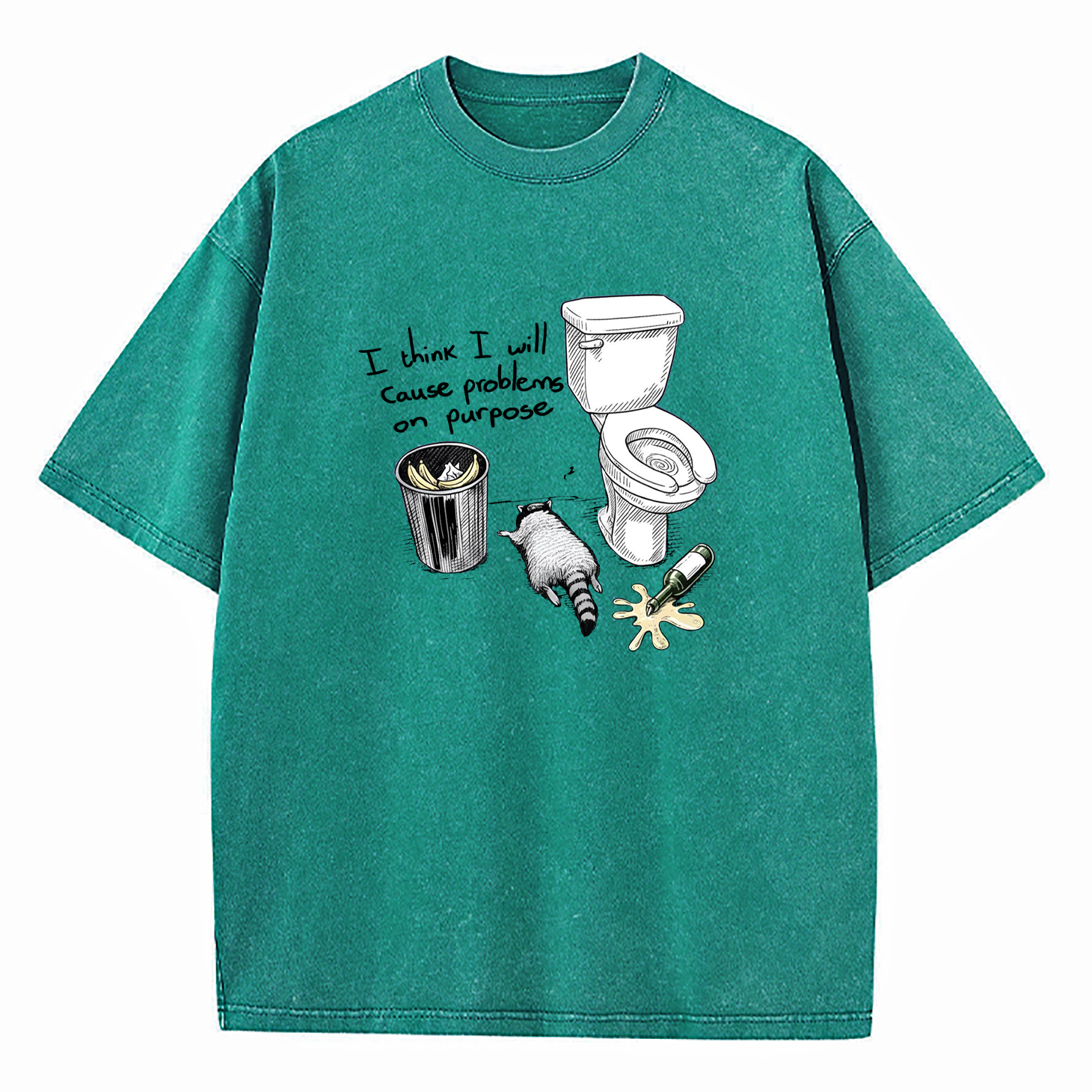 I Think I Will Cause Problems On Purpose Washed T-Shirt