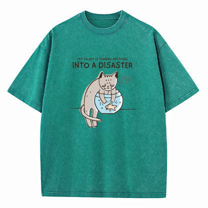 Turning Anything Into Disaster Washed T-Shirt