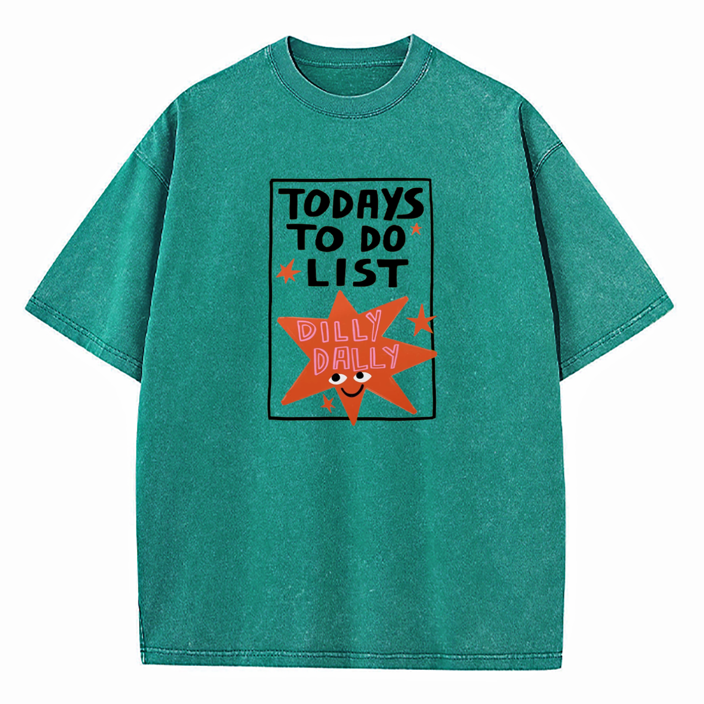 Today's To-Do List Dilly Dally Washed T-Shirt