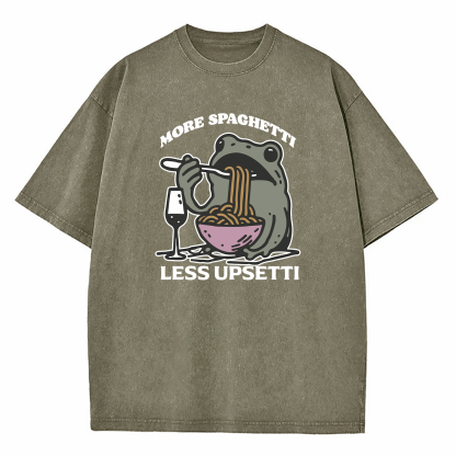 More Spaghetti Less Upsetti Washed T-Shirt