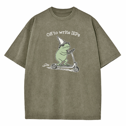 Off To Write IEPs Washed T-Shirt