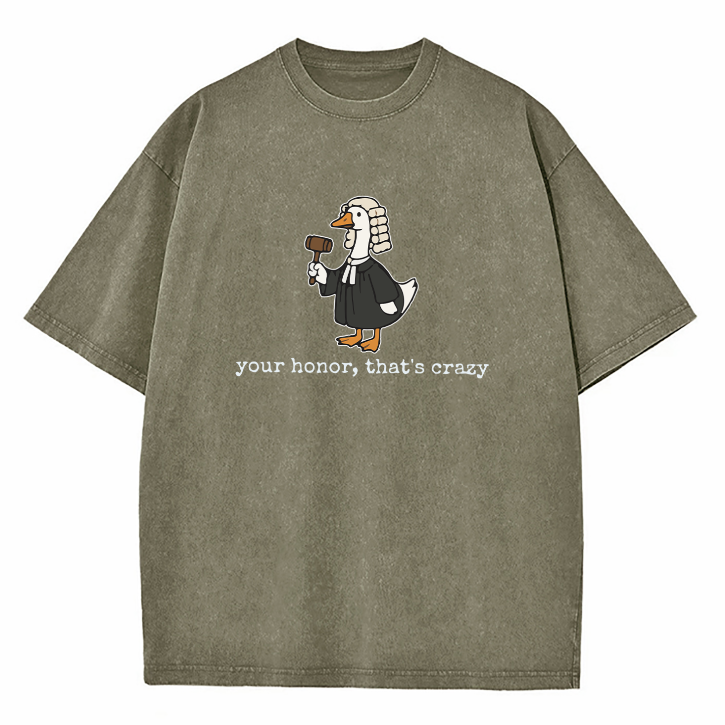 Your Honor That's Crazy Washed T-Shirt