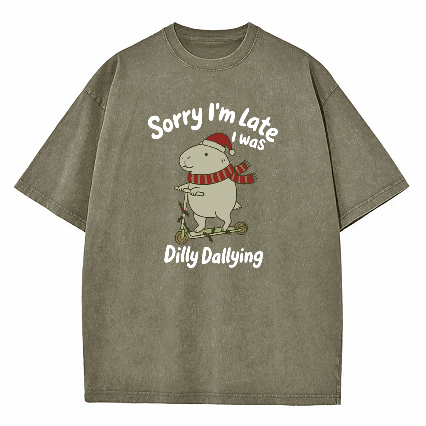 Sorry I'm Late I Was Dilly Dallying Washed T-Shirt
