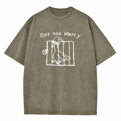 Got Too Merry Washed T-Shirt