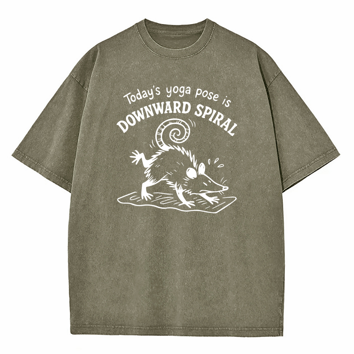 Today's Yoga Pose Is Downward Spiral Washed T-Shirt