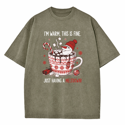 Olaf Snowman I’m Warm This Is Fine Just Having A Meltdown Washed T-Shirt