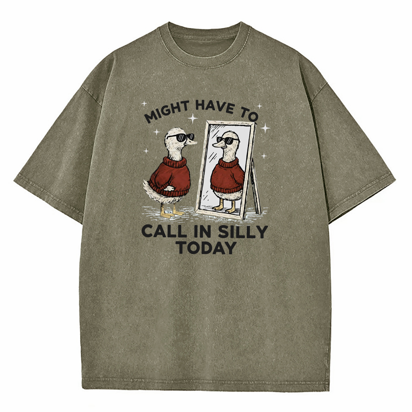 Might Have to Call in Silly Today Washed T-Shirt
