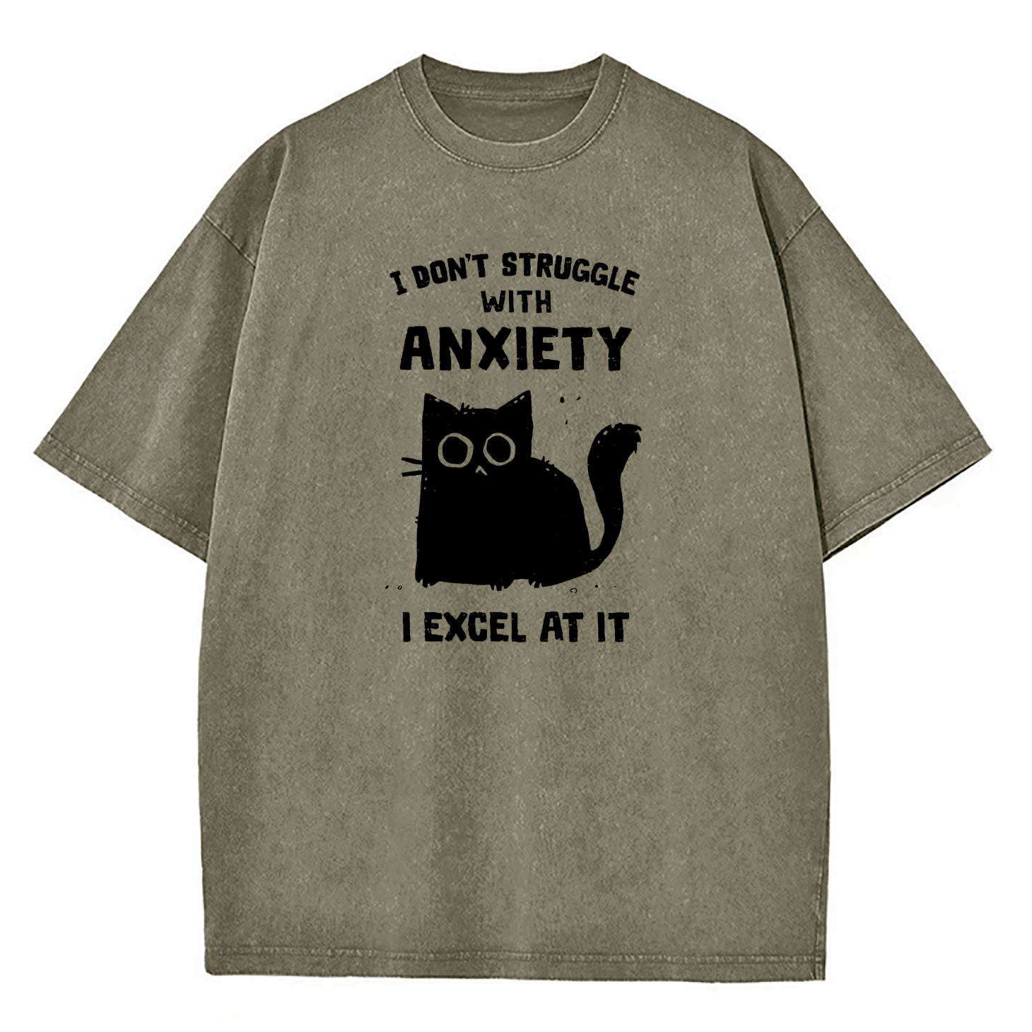 I Don’t Struggle With Anxiety I Excel At It Washed T-Shirt