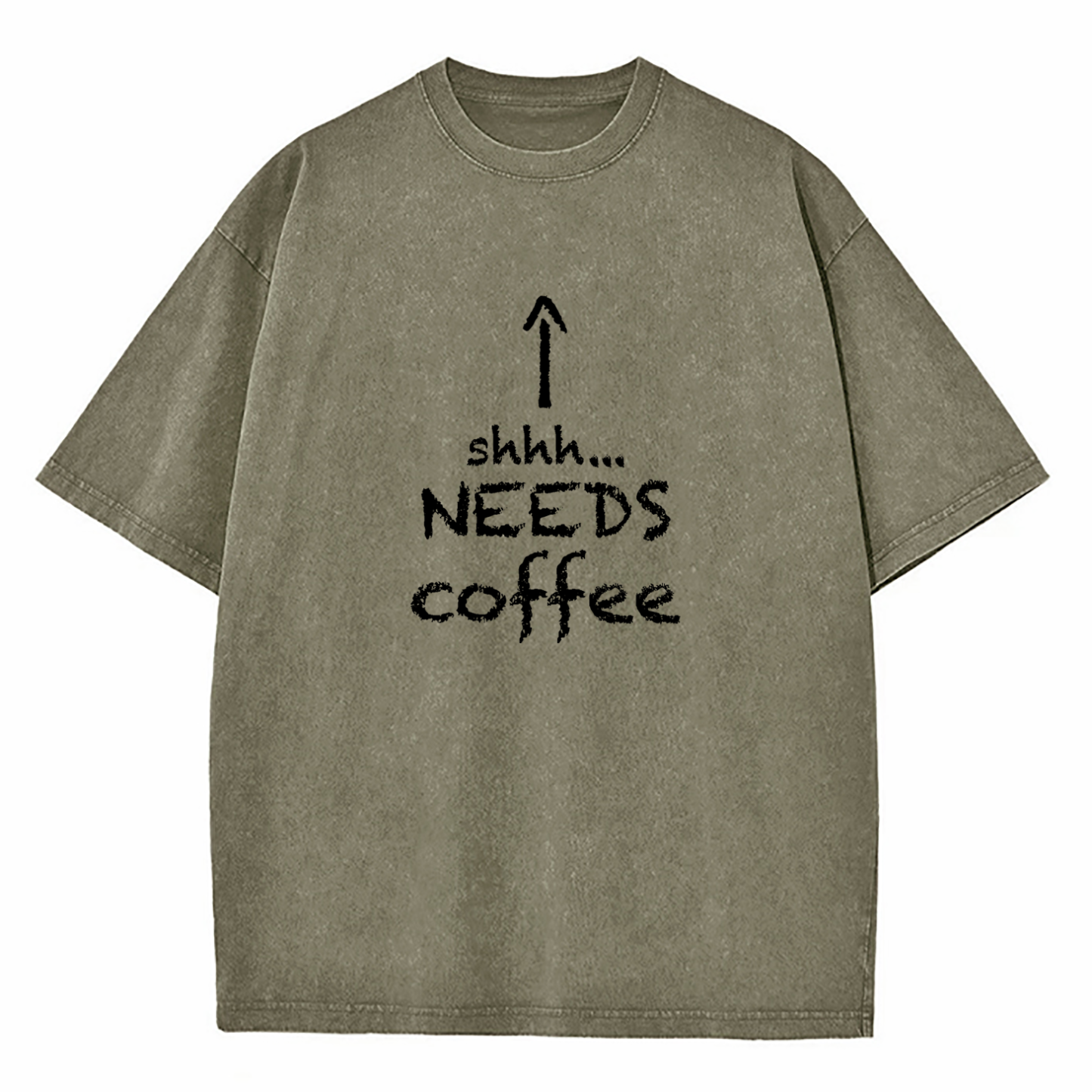 Shhh.... Needs Coffee Washed T-Shirt