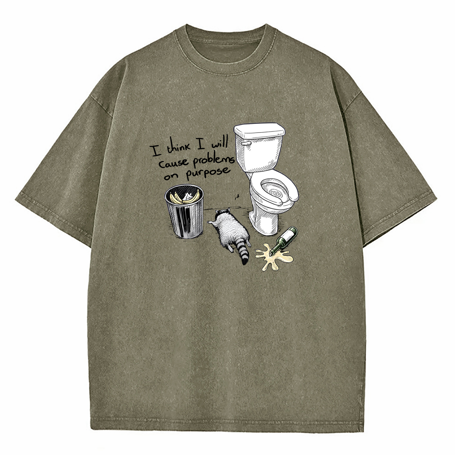 I Think I Will Cause Problems On Purpose Washed T-Shirt