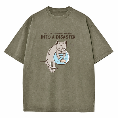 Turning Anything Into Disaster Washed T-Shirt