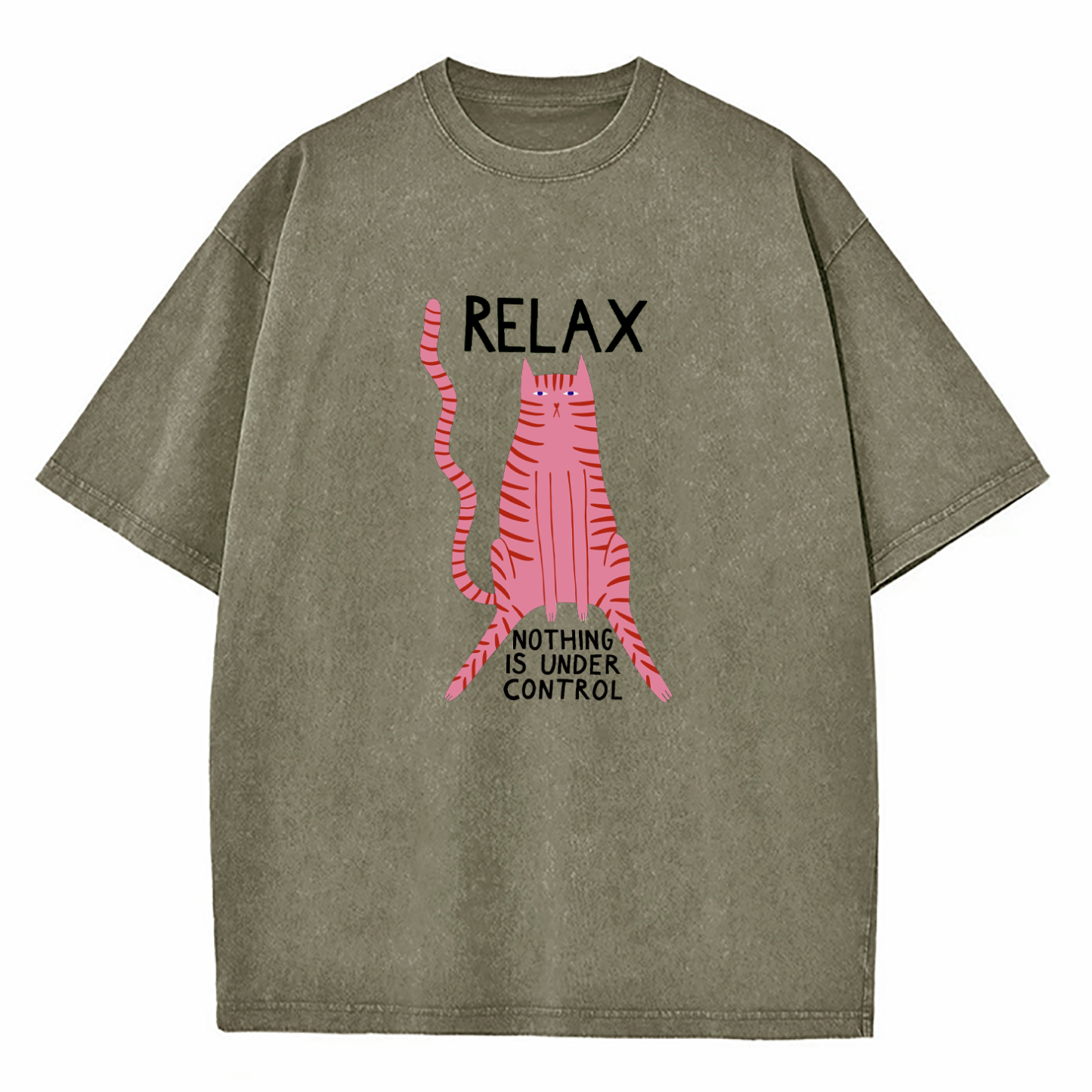 Relax Nothing Is Under Control Washed T-Shirt