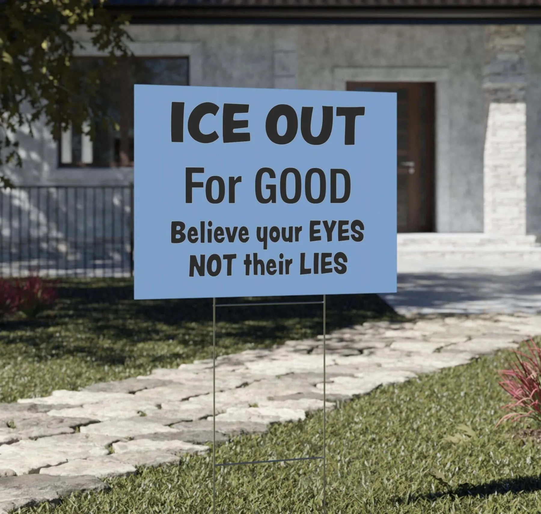 ICE Out for Good Yard Sign