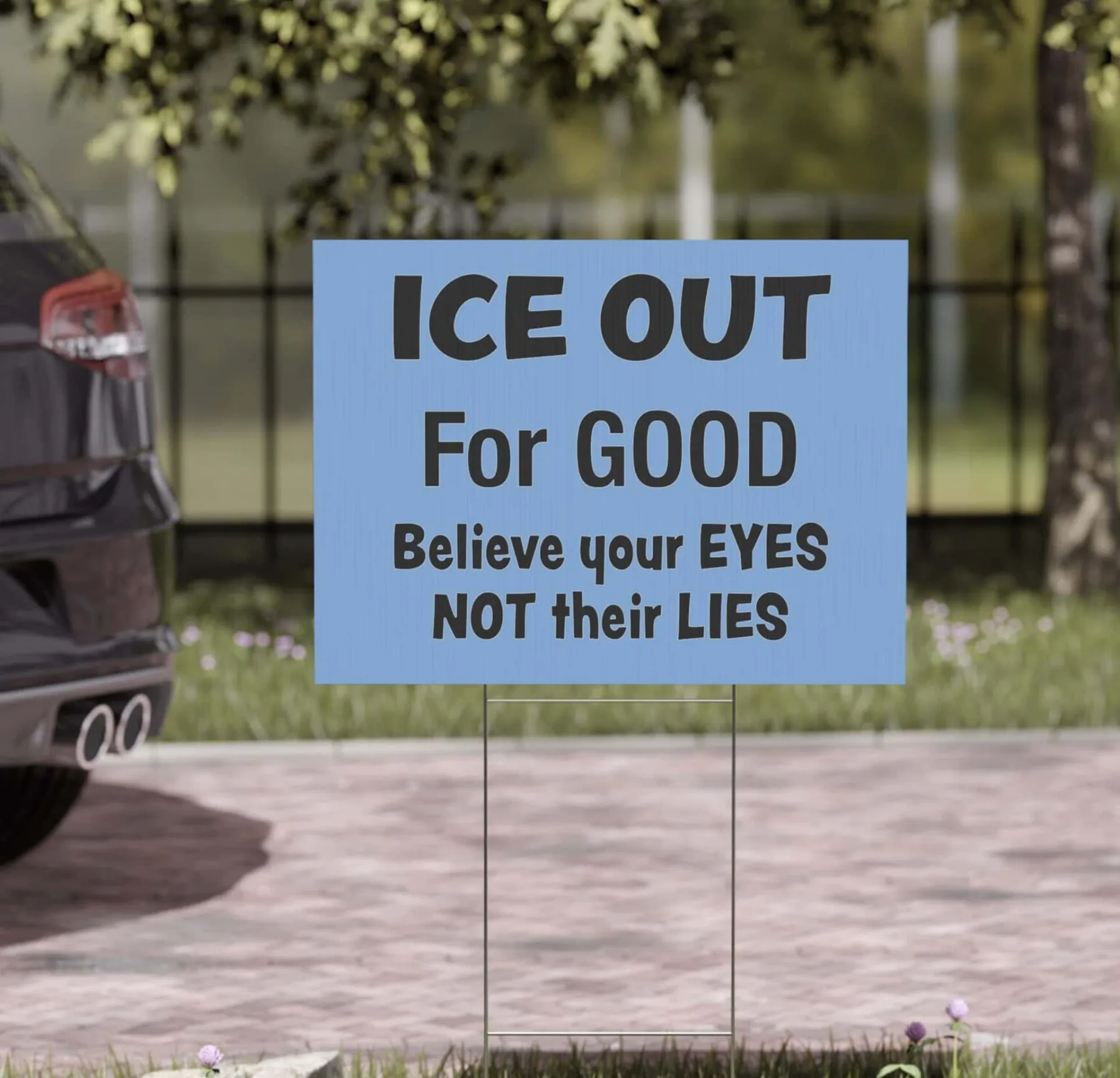 ICE Out for Good Yard Sign