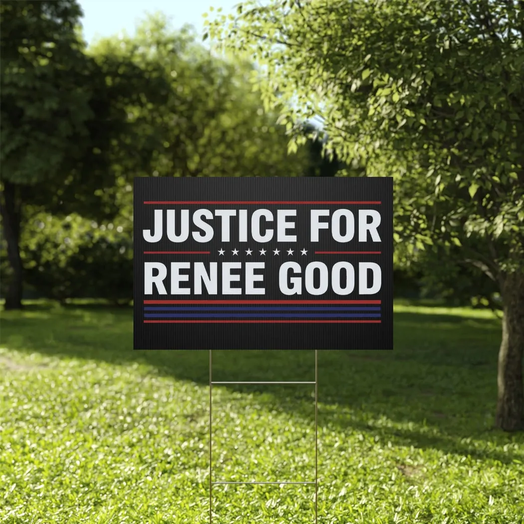 Justice for Renee Good Yard Sign – Minneapolis, MN Remembrance Lawn Sign