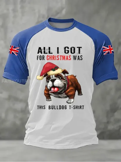 Men’s All I Got For Christmas Was This Bullgog T-shirt