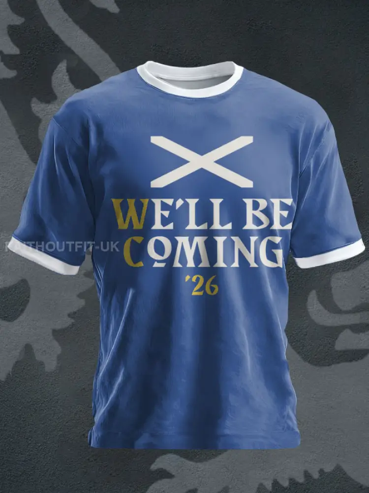 Unisex UK Football Lover Scotland We’ll Be Coming 2026 Printed T-shirt