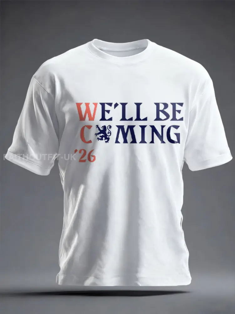 Unisex UK Football Lover Scotland We’ll Be Coming 2026 Printed T-shirt