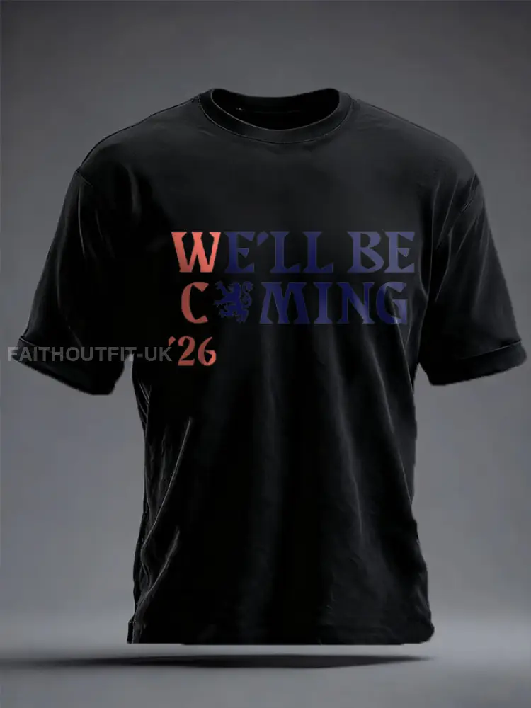 Unisex UK Football Lover Scotland We’ll Be Coming 2026 Printed T-shirt
