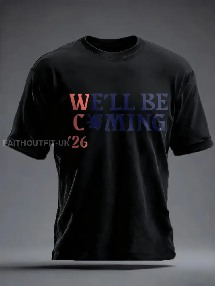 Unisex UK Football Lover Scotland We’ll Be Coming 2026 Printed T-shirt