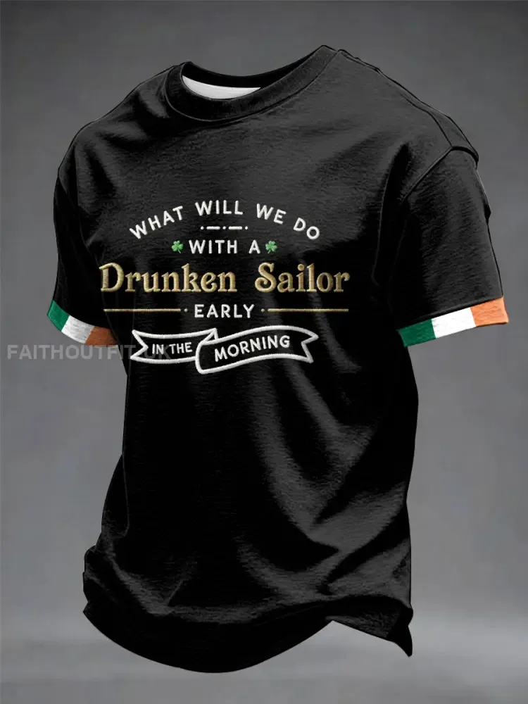 Men’s What Do We Do With A Drunken Sailor short sleeves t-shirt