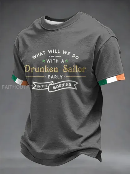 Men’s What Do We Do With A Drunken Sailor short sleeves t-shirt