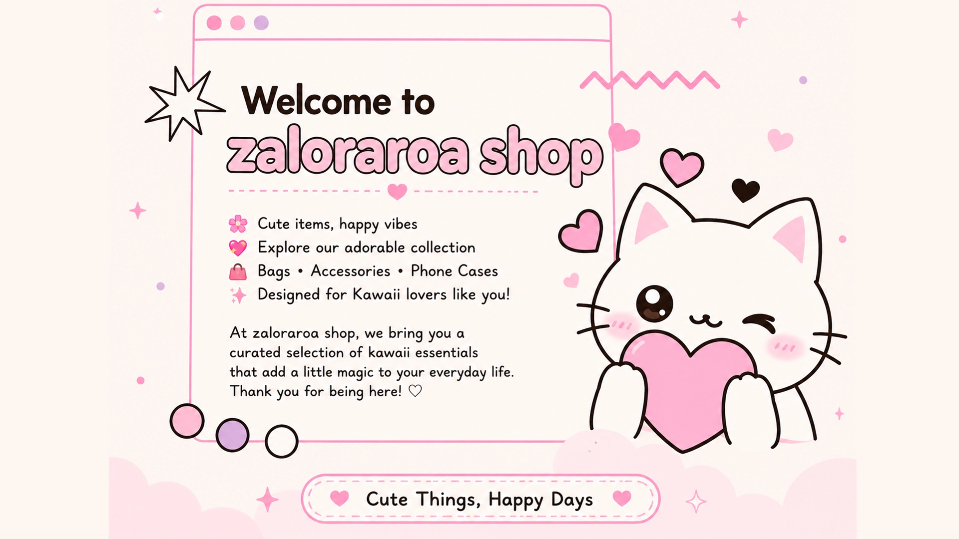 Kawaii
Cute Lifestyle
Fashion Accessories
Everyday Carry
Gift Collection