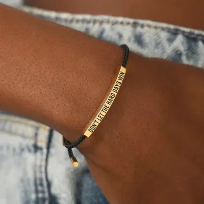 Don't Let The Hard Days Win Inspire Bracelet
