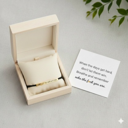 Don't Let The Hard Days Win Inspire Bracelet