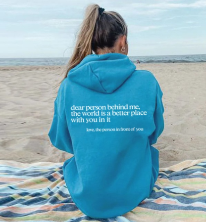 Dear Person Behind Me Hoodie