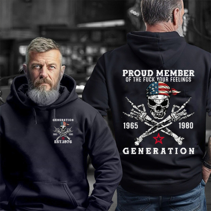 Proud Member Of The Fuck Your Feelings Crewneck/Hoodie Custom Gen X  lag T-shirt