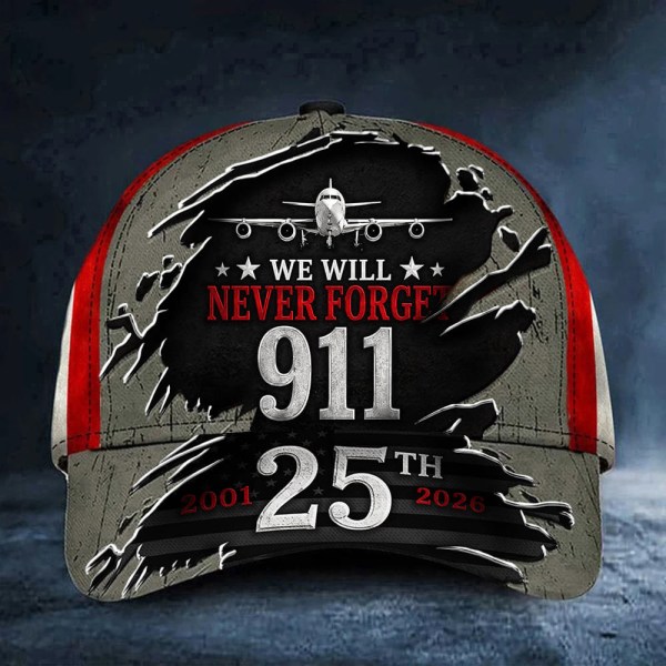911 We Will Never Forget 25th Anniversary Hat Patriot Day Cap Gifts For Fireman