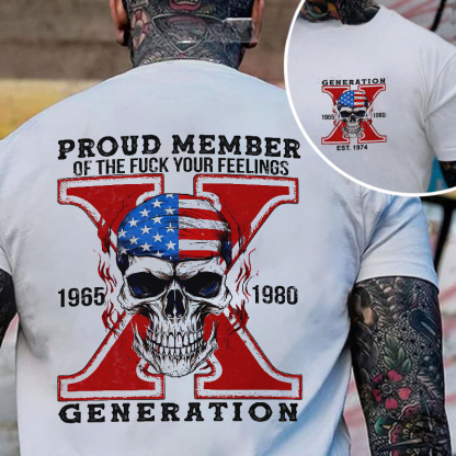 Custom Est Year Gen X Skull Proud Member Fck Your Feelings Generation Shirt