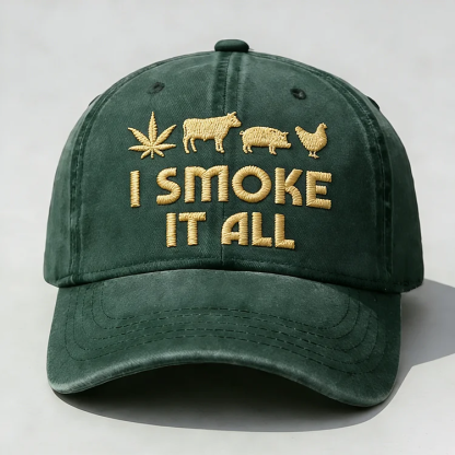 I Smoke It All Embroidery Cap