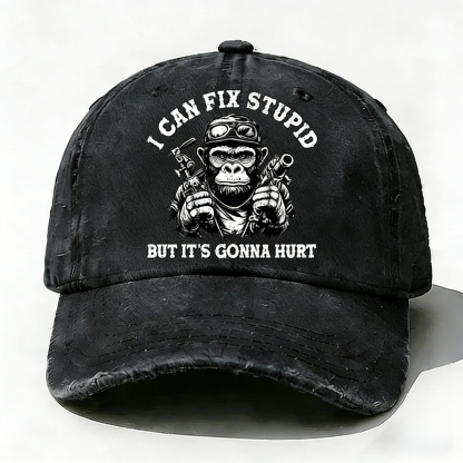 Personalized "I Can Fix Stupid But It's Gonna Hurt" Custom  Washed Baseball Caps
