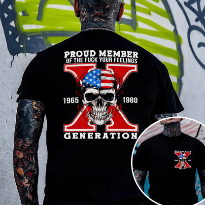 Custom Est Year Gen X Skull Proud Member Fck Your Feelings Generation Shirt