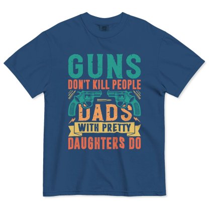 🔥Flash Sale 50% OFF - Guns Don’t People Grandpas With Pretty Granddaughters Do T-Shirt