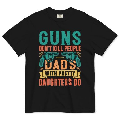🔥Flash Sale 50% OFF - Guns Don’t People Grandpas With Pretty Granddaughters Do T-Shirt